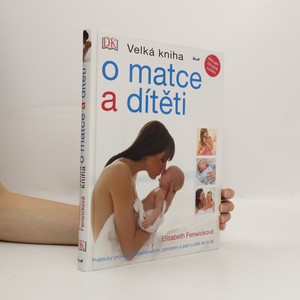 náhled knihy - Velká kniha o matce a dítěti