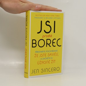 náhled knihy - Jsi prostě borec : přestaňte pochybovat, že jste skvělí, a začněte si úžasně žít