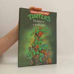 náhled knihy - Turtles : hrdinové z podzemí