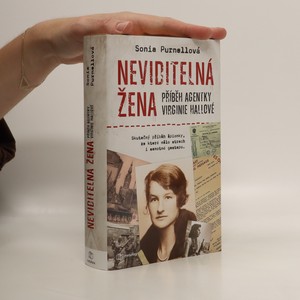náhled knihy - Neviditelná žena : příběh agentky Virginie Hallové