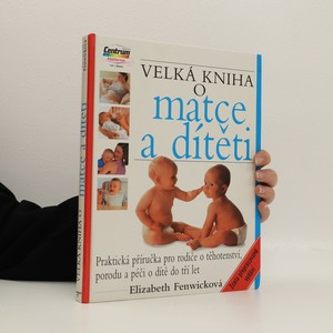 náhled knihy - Velká kniha o matce a dítěti