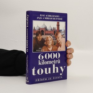 náhled knihy - 6000 kilometrů touhy : Příběh ze života