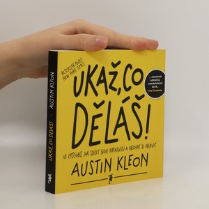 náhled knihy - Ukaž, co děláš! 10 způsobů, jak sdílet svou kreativitu a nechat se objevit