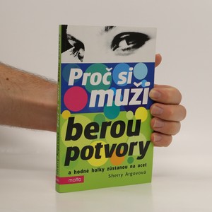 náhled knihy - Proč si muži berou potvory a hodné holky zůstanou na ocet