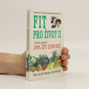 náhled knihy - Fit pro život II. Část první, jak žít zdravě