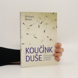 náhled knihy - Koučink duše : cesta ke klidu a radosti ze života