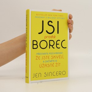 náhled knihy - Jsi prostě borec : přestaňte pochybovat, že jste skvělí, a začněte si úžasně žít