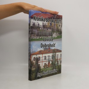 náhled knihy - Lovčice, Dobrohošť: Kronika do roku 2011