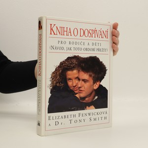 náhled knihy - Kniha o dospívání. Pro rodiče a děti (návod, jak toto období přežít)