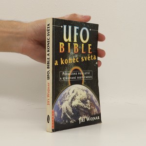 náhled knihy - UFO, bible a konec světa: přehlížená poselství a utajované skutečnosti