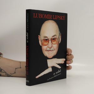 náhled knihy - Lubomír Lipský o sobě (a bratru Oldřichovi)