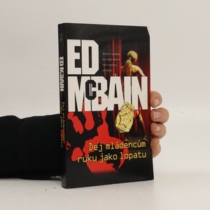 náhled knihy - Dej mládencům ruku jako lopatu