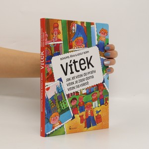 náhled knihy - Vítek. Jak jel Vítek do Prahy. Vítek je zase doma. Vítek na výletě