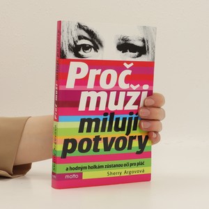 náhled knihy - Proč muži milují potvory a hodným holkám zůstanou oči pro pláč