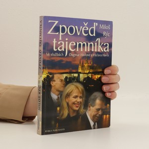 náhled knihy - Zpověď tajemníka. Ve službách Dagmar Havlové a Václava Havla