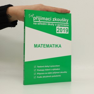 náhled knihy - Tvoje přijímací zkoušky 2019 na střední školy a gymnázia. Matematika