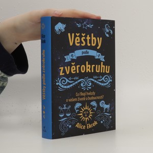 náhled knihy - Věštby podle zvěrokruhu : co říkají hvězdy o vašem životě a budoucnosti?
