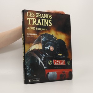 náhled knihy - Les grands trains de 1830 à nos jours