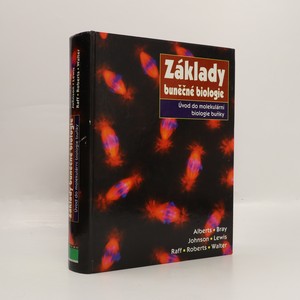 náhled knihy - Základy buněčné biologie. Úvod do molekulární biologie buňky