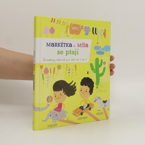 náhled knihy - Markétka a Míša se ptají : hravý obrázkový slovník pro děti od 2 do 5