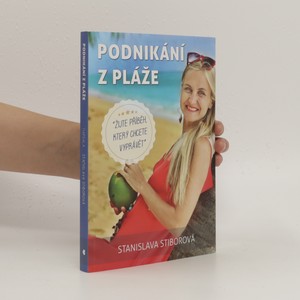 náhled knihy - Podnikání z pláže : žijte příběh, který chcete vyprávět