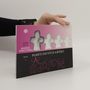 náhled knihy - Pověsti Sedlčanska III: Paměti dávných křížků
