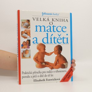 náhled knihy - Velká kniha o matce a dítěti