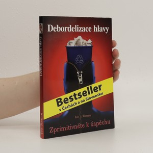 náhled knihy - Debordelizace hlavy. Zprimitivněte k úspěchu