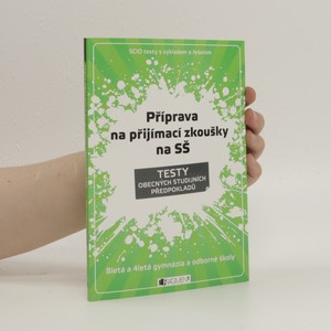 náhled knihy - Testy obecných studijních předpokladů : SCIO testy s výkladem a řešením : 8letá a 4letá gymnázia a odborné školy