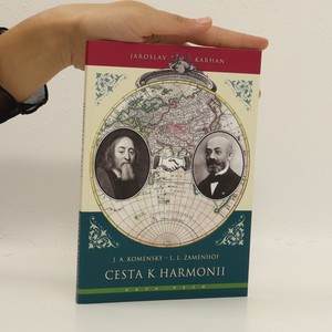 náhled knihy - Cesta k harmonii: J. A. Komenský - L. L. Zamenhof