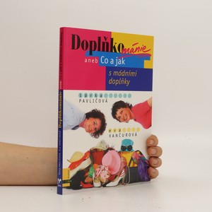náhled knihy - Doplňkománie, aneb, Co a jak s módními doplňky