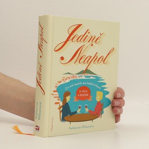 náhled knihy - Jedině Neapol. Co mě naučila má italská tchyně o jídle a rodině