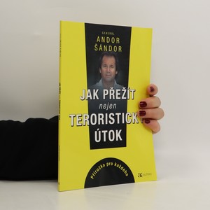 náhled knihy - Jak přežít nejen teroristický útok : příručka pro každého