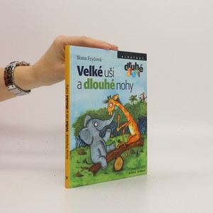 náhled knihy - Velké uši a dlouhé nohy : kamarádi ze savany
