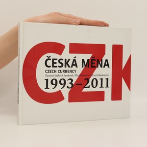 náhled knihy - Česká měna : Panteon českých bankovek = Czech currency : the pantheon of Czech banknotes : 1993-2011