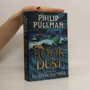 náhled knihy - The book of dust. Volume one, La belle sauvage