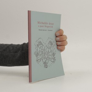 náhled knihy - Michalův úraz a pan Wegerich