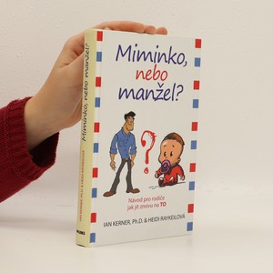 náhled knihy - Miminko, nebo manžel? : návod pro rodiče jak jít znovu na to