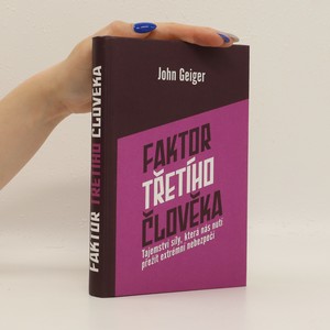 náhled knihy - Faktor třetího člověka : tajemství síly, která nás nutí přežít extrémní nebezpečí