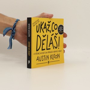 náhled knihy - Ukaž, co děláš! 10 způsobů, jak sdílet svou kreativitu a nechat se objevit