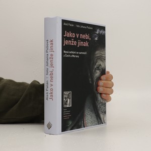 náhled knihy - Jako v nebi, jenže jinak. Nová setkání se samotáři z Čech a Moravy