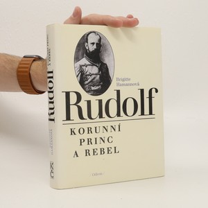 náhled knihy - Rudolf. Korunní princ a rebel