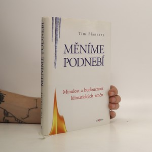 náhled knihy - Měníme podnebí: minulost a budoucnost klimatických změn