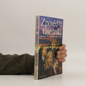 náhled knihy - Zpověď tajemníka. Ve službách Dagmar Havlové a Václava Havla
