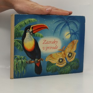 náhled knihy - Zázraky v přírodě : pedagogická obrázková kniha