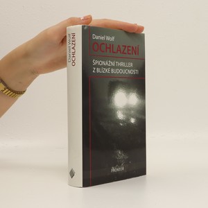 náhled knihy - Ochlazení : špionážní thriller z blízké budoucnosti