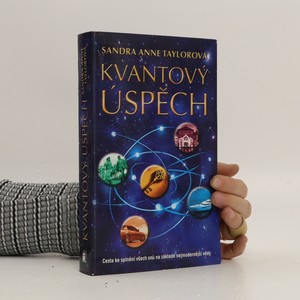náhled knihy - Kvantový úspěch. Cesta ke splnění všech snů na základě nejmodernější vědy
