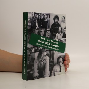 náhled knihy - Moje léta s Nikou : cesta ekologického novináře
