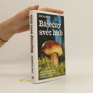 náhled knihy - Báječný svět hub : o krásných houbách, nadšených houbařích a českém vítězství