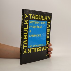 náhled knihy - Matematické, fyzikální a chemické tabulky pro střední školy